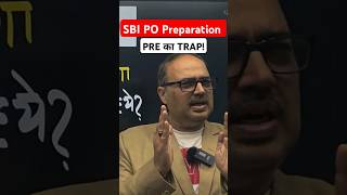 SBI PO Preparation में PRE का TRAP [upl. by Ijok]