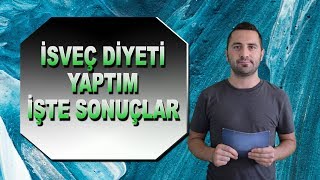 13 Günlük İsveç Diyeti Metabolik Diyet Yaptım İşte Sonuçları [upl. by Tepper]