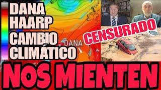 ⚠️URGENTE sobre VALENCIA ANTES que se CENSURE⚠️HAARP Cambio climático Pedro Sánchez e Íker Jiménez [upl. by Egiaf463]