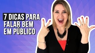 7 Dicas para Falar Bem em Público Parte 359 de 365 [upl. by Liddy]