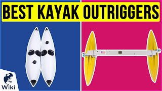 6 Best Kayak Outriggers 2020 [upl. by Neumann]