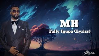 Fally Ipupa MH lyrics [upl. by Elakram381]