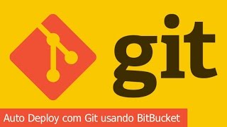 TUTORIAL Versionamento de Código Usando GIT Bitbucket Serverpilot e DigitalOcean [upl. by Accebar]