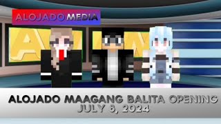 Alojado TV  Alojado Maagang Balita Opening 08JUL2024 [upl. by Akli479]