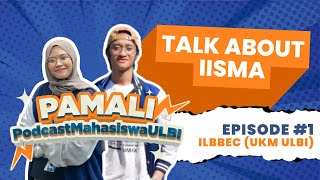 TALK ABOUT IISMA  PAMALI W ILBBEC [upl. by Eirovi686]