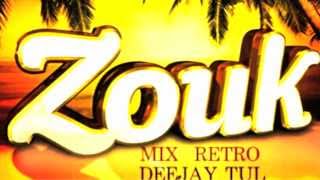 MIX ZOUK RETRO BY DeeJay Tul [upl. by Aholla453]