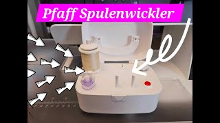 Pfaff Spulenwickler sewing pfaff bobbin [upl. by Ernald]