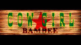 BAMBEE  COW GIRL HQ [upl. by Payton]