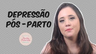 Depressão pósparto existe  Manual do RecémNascido [upl. by Consuela314]