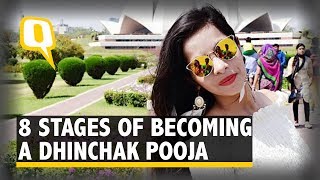 Growing to Love Dhinchak Pooja The 8 Stages we all go Through  The Quint [upl. by Ontine603]