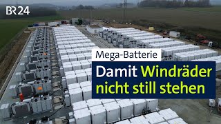 Riesenbatterie Damit Windräder nicht mehr still stehen  BR24 [upl. by Olemrac929]