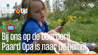 Paard opa is naar de hemel  Bij ons op de boerderij  Kindertijd KRONCRV [upl. by Isaacs]