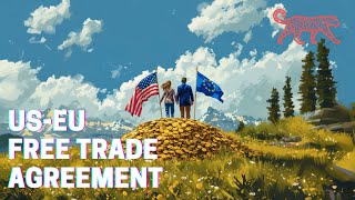 Free Trade vs Protectionism a USEU Bilateral Trade Agreement [upl. by Suzette]