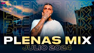 PLENAS JULIO 2024 🔥 LAS MAS PEGADAS 🔥 MIX DE PLENA PANAMA 🔥 CHACALERIA MIX 🔥 VJ COLLINS [upl. by Merras]