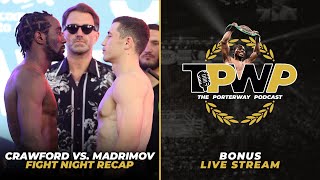 Crawford vs Madrimov Fight Night Recap LIVE  BONUS EPISODE [upl. by Dana]