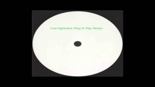 ASYS  Acid Nightmare Plugn Play Remix [upl. by Yarased]