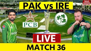 PAK vs IRE LIVE ICC T20 World Cup 2024 Pakistan vs Ireland MATCH 36TH LIVE SCORE [upl. by Enialehs]