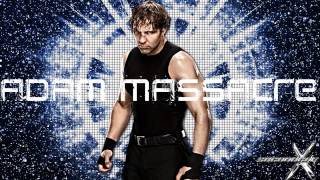 Dean Ambrose theme song Adam Massacre version [upl. by Genia]