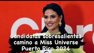 Candidatas sobresalientes MissPuertoRico 2024 MissUniverso certamenes pageant [upl. by Schouten]