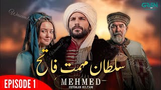 Sultan Mehmed Fatih  Season 1 Episode 1  Urdu Dubbed  Green TV Entertainment [upl. by Brose]