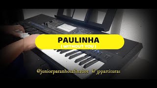 Paulinha Calcinha Preta  JP Partituras [upl. by Winthrop]