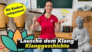 Entspanungsmusik für Kinder  Klanggeschichte  Kids  Kita  Grundschule  Floh im Ohr TV [upl. by Branden599]