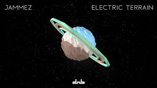 Jammez  Electric Terrain [upl. by Dirgni]