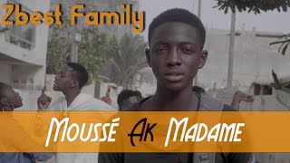 ZBest Family  Moussé ak Madame  Clip Officiel [upl. by Morville]