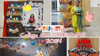 AIIMS BILASPUR ANNUAL COLLEGE FEST SYNECHIAE 2024🌟💟 [upl. by Ahtebat]