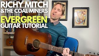 Evergreen Guitar Tutorial by Richy Mitch and the Coal Miners  Guitar Lessons with Stuart [upl. by Mccready]