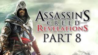 Assassins Creed Revelations Walkthrough  Part 4 Lets Play HD ACR Gameplay amp Commentary [upl. by Lah]