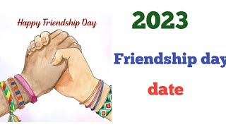 2023 friendship day datewhen is 2023 friendship day date2023 friendship day kab haifriendship day [upl. by Lehman885]