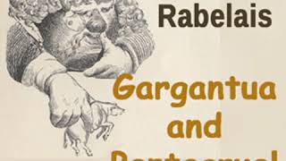 Gargantua and Pantagruel Book I by François RABELAIS read by Various Part 22  Full Audio Book [upl. by Drofxer]