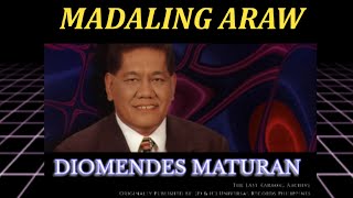 Madaling Araw  Diomedes Maturan Original Version Karaoke [upl. by Anyd]