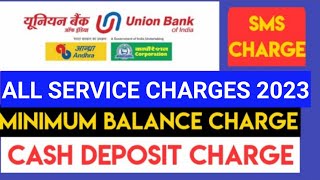 Union Bank Of India service charges 2023 minimum balance charge union bank atm charge union bank [upl. by Schreiber]