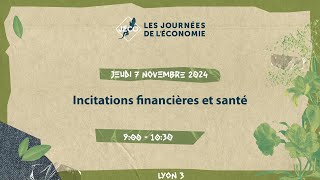 Incitations financières et santé  711  9h00 LY3 [upl. by Eelydnarb570]