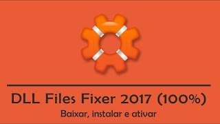 DLL Files Fixer Crackeado 2017 Funcional [upl. by Biernat]