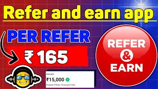 1 Refer ₹2500  Refer And Earn App  Best Refer And Earn Apps  Refer And Earn App Without Kyc [upl. by Reckford]