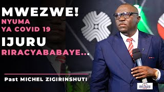 Mwezwee Mu ijuru BARACYARAKAYENIMUTAMENYA IBI KABABAYEHOOPast ZIGIRINSHUTI Michel [upl. by Bywoods]