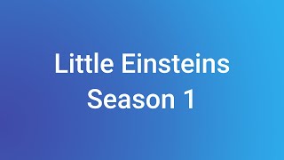 Little Einsteins Season 1 Deleted Episodes Images [upl. by Moya]