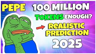 Pepe Price Prediction 2025  100 Million Tokens Enough To Make You A Millionaire [upl. by Lexy]