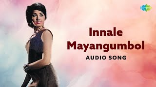 Innale Mayangumbol  Audio Song  Anweshichu Kandethiyilla  MS Baburaj  KJ Yesudas [upl. by Yesdnyl]