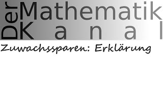 Zuwachssparen Erklärung  DerMathematikKanal [upl. by Jem]