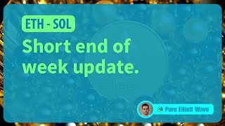 ETH SOL Short end of week update [upl. by Annahsar818]