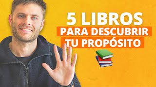 5 LIBROS para encontrar tu PROPÓSITO [upl. by Adianes]