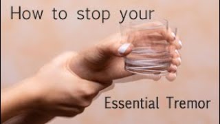 Stop your essential tremor best treatment for essential tremor [upl. by Ahsina628]