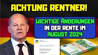 ⚡️Achtung Rentner Wichtige Änderungen in der Rente im August 2024 [upl. by Rehpinej111]