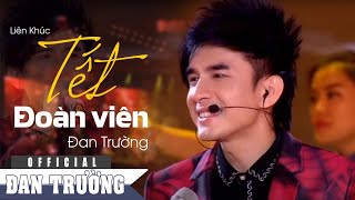 LK TẾT ĐOÀN VIÊN  ĐAN TRƯỜNG  LIVE CONCERT 2016  CẢM ƠN ĐỜI [upl. by Atteroc560]