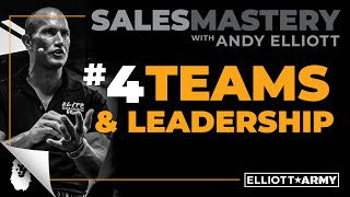 SALES MASTERY  Teams amp Leadership  Andy Elliott [upl. by Ahsenav]