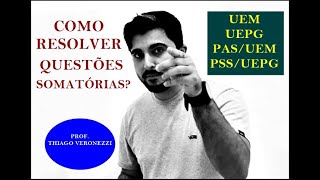 COMO RESOLVER QUESTÕES SOMATÓRIAS  UEM vestibulares e PAS [upl. by Dinan420]